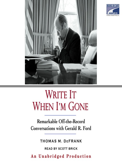 Title details for Write It When I'm Gone by Thomas M. DeFrank - Available